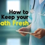 How to keep your breath fresh