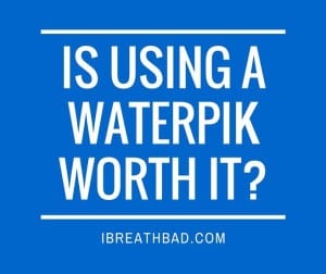 Is using a Waterpik worth it