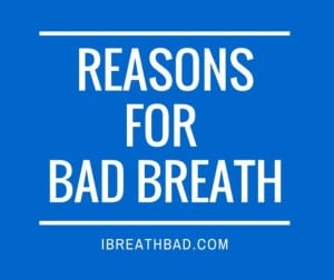 reasons for bad breath