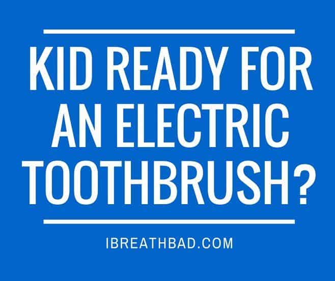 Kid ready for an electric toothbrush?