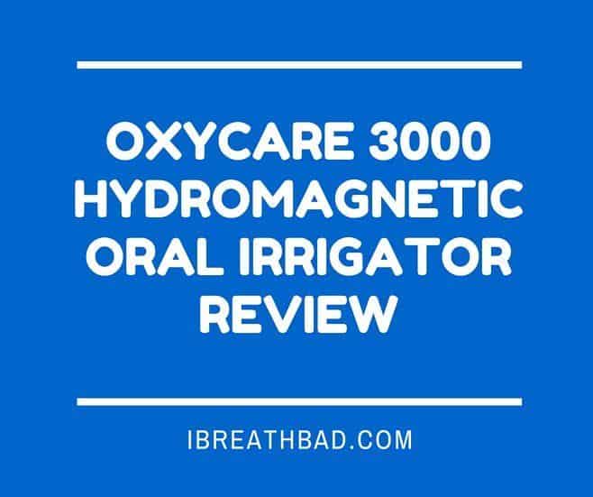 OxyCare 3000 Hydromagnetic Oral Irrigator review