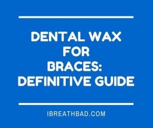 dental wax for braces